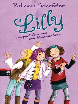 cover image of Lilly--Lampenfieber und kein bisschen leise